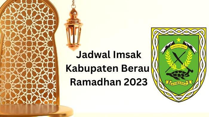 Jadwal Imsak dan Buka Puasa Ramadhan 2026 Berau Kaltim Lengkap Cek Jadwal Imsak Berau Dan Buka Puasa Di Ramadhan 2023 Ya