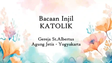 Bacaan Injil Katolik Hari Ini: 6 April 2026 dan Renungan Harian